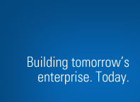 Building tomorrow's enterpise. Today